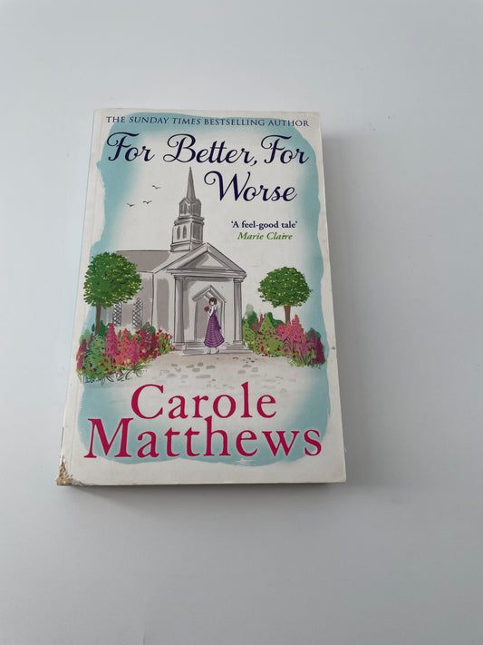 For Better , For Worst By Carole MathewsPaperback