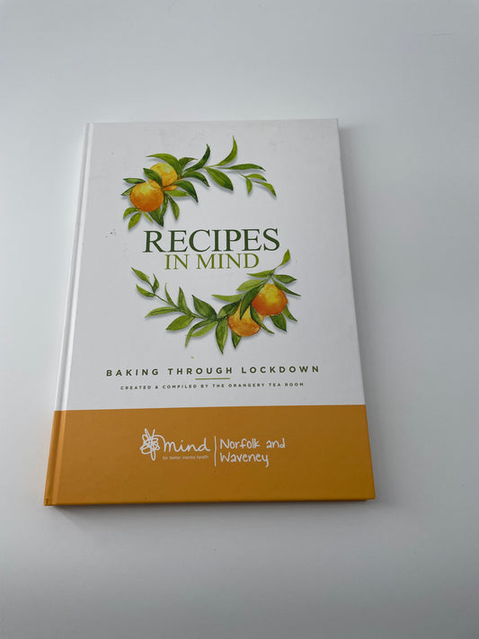 Recipes In Mind Baking Through Lockdown By The Orangery Tearoom in Hardback