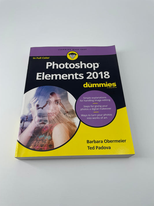 Photoshop Elements 2018 for Dummies Paperback Book By Barbara Obermeier and Ted Padova